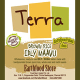 Terra-Brown Rice Idly Maavu